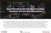 Ground-breaking new features, streamlined workflows and ...