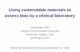 Using commutable materials to assess bias by a clinical ...