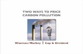 TWO WAYS TO PRICE CARBON POLLUTION