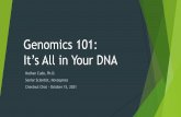 Genomics 101: It’s All in Your DNA