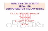 Dr. Laurie Dean-Newton Tuesdays 6:15pm-9:35pm R206