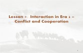 Lesson 7: Interaction in Era 2 – Conflict and Cooperation