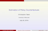 Estimation of Policy Counterfactuals