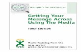 Getting Your Message Across Using The Media