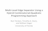 Multi-Level Edge Separator Using a Hybrid Combinatorial ...