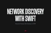 NETWORK DISCOVERY WITH SWIFT