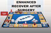 ENHANCED RECOVER AFTER SURGERY
