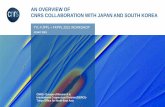 AN OVERVIEW OF CNRS COLLABORATION WITH JAPAN AND …