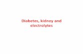 Diabetes, kidney and electrolytes