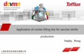 Application of combo filling line for vaccine sterile ...