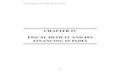CHAPTER IV FISCAL DEFICIT AND ITS FINANCING IN INDIA