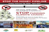 STOP THE MONEY PIPELINE Friday, February 28, 2020 3pm-5pm ...