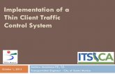 Implementation of a Thin Client Traffic Control System
