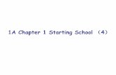 1A Chapter 1 Starting School 4
