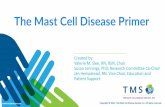 The Mast Cell Disease Primer