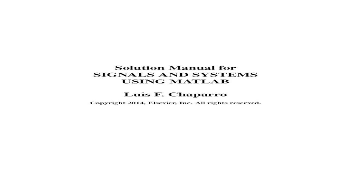 Solution Manual for SIGNALS AND SYSTEMS USING MATLAB Chaparro â€” Signals and Systems using