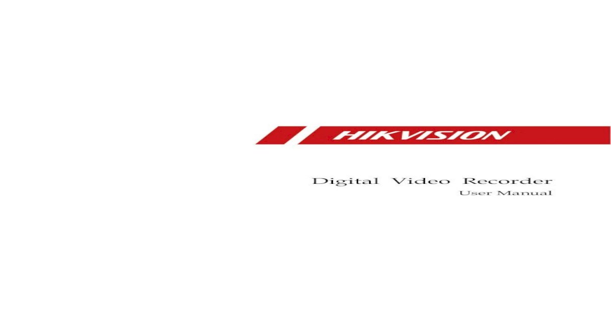 Digital Video Recorder Hikvision Middot Pdf File This Manual Is Applicable To Digital Video Recorder Dvr The Manual Includes Instructions For Using And Managing The Product Pictures Pdf Document
