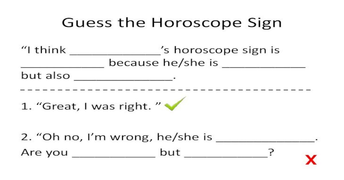 Guess the Horoscope Sign - Guess the Horoscope Sign â€œI think _____â€™s  horoscope sign is _____ because - [PDF Document]