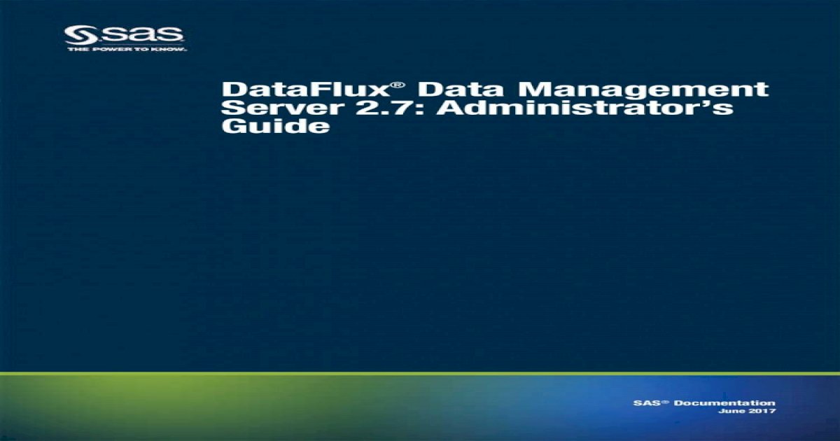 DataFlux DataFlux Data Management Server 2.7: Administrator's - [PDF  Document]