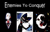 Enemies To Conquer