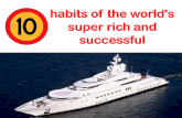 10 Habits of the World's Super Rich and Successful