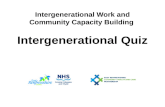 Intergenerational Work and Community Capacity Building  Intergenerational Quiz