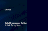GMDSS GLOBAL DISTRESS AND SAFETY SYSTEM DL 240 SPRING 2014.