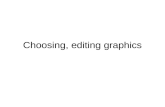 Choosing, editing graphics
