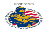 1 ROOF DECKS. 2 Objectives: Functions of Roof Decks Types of Decks Slopes and Drainage.