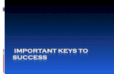 Important keys to success