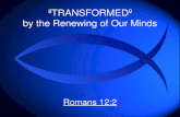 Transformed bythe Renewing