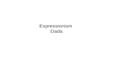 Expressionism, dada