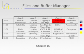 Files and Buffer Manager Chapter 15. Jim Gray, Andreas Reuter Transaction Processing - Concepts and Techniques WICS August 2 - 6, 1999 2 Abstractions