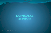 DOMINANCE  ( EMPHASIS )