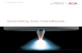Shielding Gas Handbook. - aga.fi Shielding Gases Handbook UK_tcm626-1 · → Shielding Gas Handbook