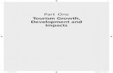 Tourism Growth, Development and Impacts - TOURISM IMPACTS, PLANNING AND MANAGEMENT Neither of these two definitions makes reference to the impacts of tourism. Impacts are key factors