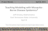Teaching Modeling with Mosquito- Borne Disease math.etsu.edu/Symbiosis/epidemics/  · SIR Epidemics