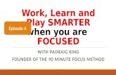 Work, Learn and Play Smarter