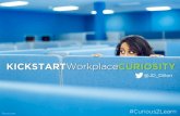 Kickstart Workplace Curiosity