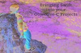 Bringing Swift into your Objective-C Projects