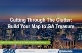 Cutting Through The Clutter Build Your Map to GA Treasure By Leslie To