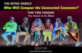 The Retail Rebels - Who Will Conquer the Connected Consumer
