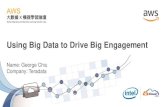Using Big Data to Driving Big Engagement