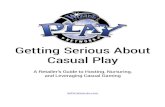 Getting Serious About Casual Play