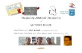 Integrating Artificial Intelligence Software Intelligence... · Integrating Artificial Intelligence in Software Testing Roni Stern and Meir Kalech, ISE department, BGU Niv Gafni,