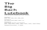 The Big Bach Lutebook - Early Music St .The Big Bach Lutebook Lute ... while still a student of the guitar, to his music, and it was the promise of being able to play ... Bach played