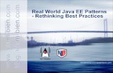 Real World Java EE Patterns - Rethinking Best World Java EE Patterns - Rethinking Best Practices. blog.adam-bien.com ... 7 German books + working on “Real World Java EE ... design