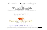 Seven Basic Steps to Total Health eBook   BASIC STEPS TO TOTAL HEALTH . ... Seven Basics Steps to Total Health Overview Seven Basics to Total Health 1. ... This is heaven (Spirit)
