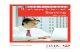 Business Internet Banking - HSBC ??2 Business Internet Banking / USER GUIDE Business Internet Banking / USER GUIDE 3 Dear Customer, Thank you for choosing Business Internet Banking