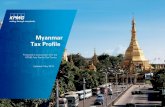 Myanmar Tax Profile - KPMG | US  . Tax Profile . Updated: May 2015 Produced in conjunction with the KPMG Asia Pacific Tax Centre